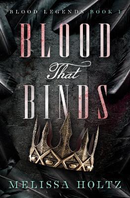 Blood That Binds - Melissa Holtz - cover