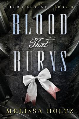 Blood That Burns - Melissa Holtz - cover