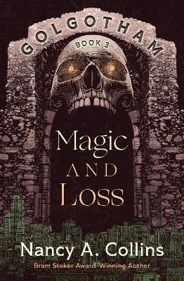 Magic and Loss - Nancy A. Collins - cover