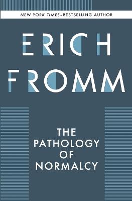 The Pathology of Normalcy - Erich Fromm - cover