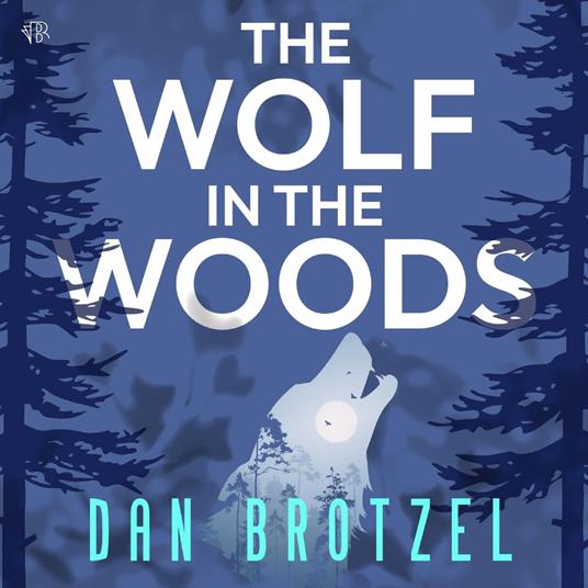 The Wolf in the Woods
