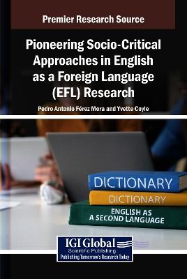 Pioneering Socio-Critical Approaches in English as a Foreign Language (Efl) Research - cover