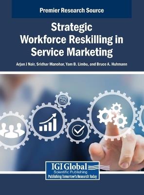 Strategic Workforce Reskilling in Service Marketing - cover
