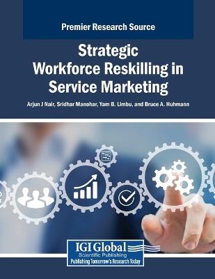 Strategic Workforce Reskilling in Service Marketing - cover