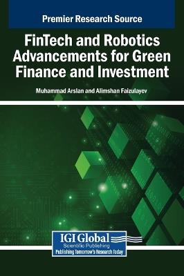 Fintech and Robotics Advancements for Green Finance and Investment - cover