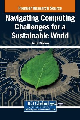 Navigating Computing Challenges for a Sustainable World - cover