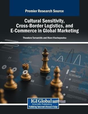 Cultural Sensitivity, Cross-Border Logistics, and E-Commerce in Global Marketing - cover