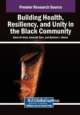 Building Health, Resiliency, and Unity in the Black Community - cover