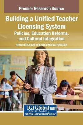 Building a Unified Teacher Licensing System: Policies, Education Reforms, and Cultural Integration - cover