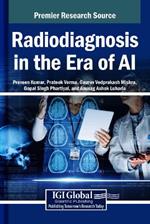 Radiodiagnosis in the Era of AI