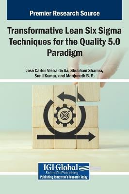 Transformative Lean Six SIGMA Techniques for the Quality 5.0 Paradigm - cover