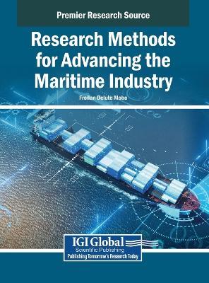 Research Methods for Advancing the Maritime Industry - cover