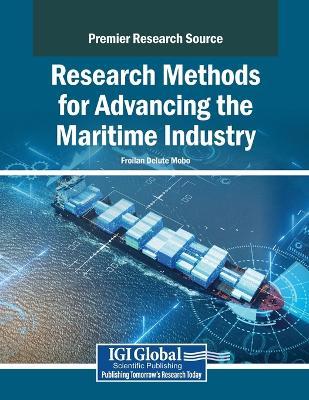 Research Methods for Advancing the Maritime Industry - cover