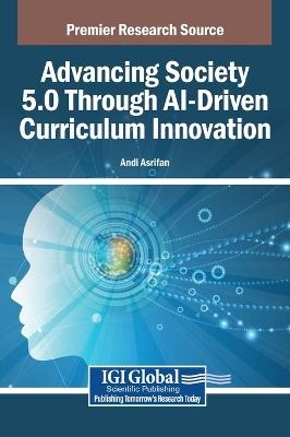 Advancing Society 5.0 Through Ai-Driven Curriculum Innovation - cover