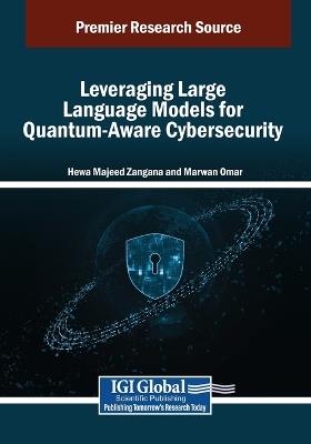 Leveraging Large Language Models for Quantum-Aware Cybersecurity - cover