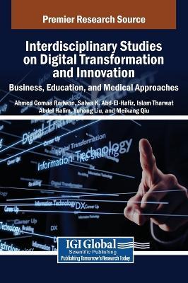 Interdisciplinary Studies on Digital Transformation and Innovation: Business, Education, and Medical Approaches - cover