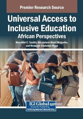 Universal Access to Inclusive Education: African Perspectives - cover