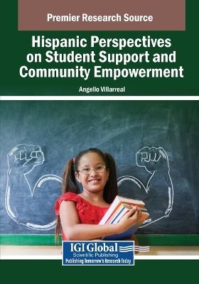 Hispanic Perspectives on Student Support and Community Empowerment - cover