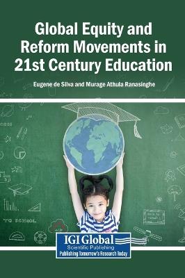 Global Equity and Reform Movements in 21st Century Education - cover