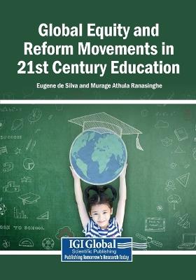 Global Equity and Reform Movements in 21st Century Education - cover