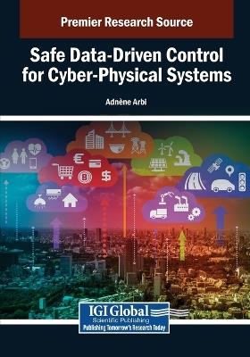 Safe Data-Driven Control for Cyber-Physical Systems - cover