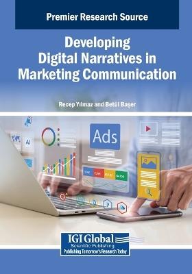Developing Digital Narratives in Marketing Communication - cover