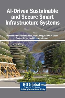 AI-Driven Sustainable and Secure Smart Infrastructure Systems - cover