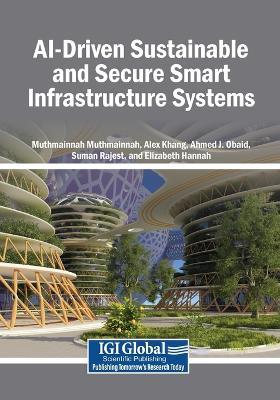 AI-Driven Sustainable and Secure Smart Infrastructure Systems - cover