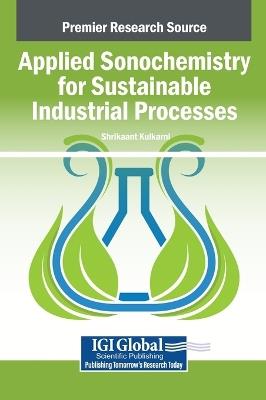 Applied Sonochemistry for Sustainable Industrial Processes - cover