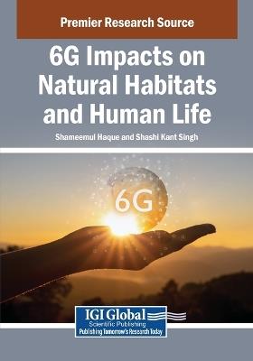 6G Impacts on Natural Habitats and Human Life - cover