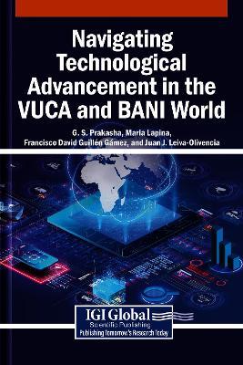 Navigating Technological Advancement in the VUCA and BANI World - cover