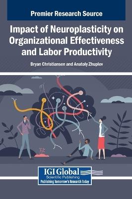 Impact of Neuroplasticity on Organizational Effectiveness and Labor Productivity - cover