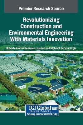 Revolutionizing Construction and Environmental Engineering with Materials Innovation - cover
