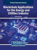 Blockchain Applications for the Energy and Utilities Industry