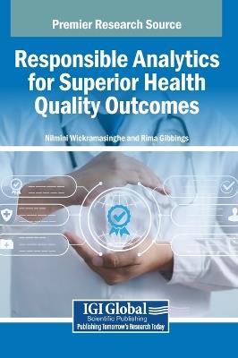 Responsible Analytics for Superior Health Quality Outcomes - cover