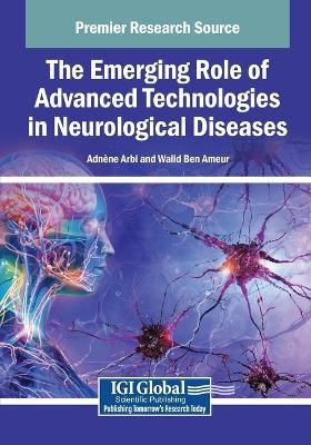 The Emerging Role of Advanced Technologies in Neurological Diseases - cover