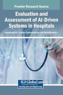 Evaluation and Assessment of Ai-Driven Systems in Hospitals - cover