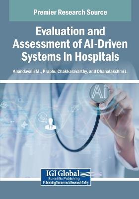 Evaluation and Assessment of AI-Driven Systems in Hospitals - cover