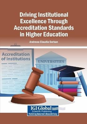 Driving Institutional Excellence Through Accreditation Standards in Higher Education - cover