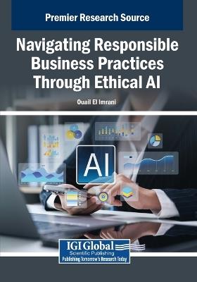 Navigating Responsible Business Practices Through Ethical AI - cover