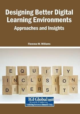 Designing Better Digital Learning Environments: Approaches and Insights - cover