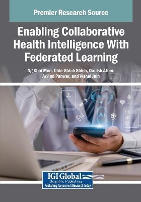 Enabling Collaborative Health Intelligence With Federated Learning - cover
