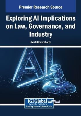Exploring AI Implications on Law, Governance, and Industry - cover