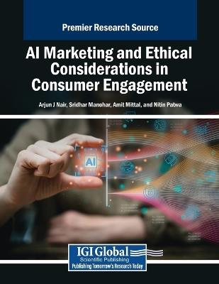 AI Marketing and Ethical Considerations in Consumer Engagement - cover