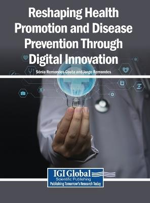 Reshaping Health Promotion and Disease Prevention Through Digital Innovation - cover