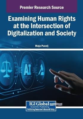 Examining Human Rights at the Intersection of Digitalization and Society - cover
