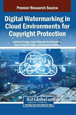 Digital Watermarking in Cloud Environments for Copyright Protection - cover