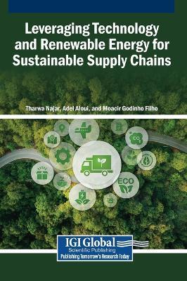 Leveraging Technology and Renewable Energy for Sustainable Supply Chains - cover