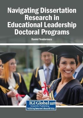Navigating Dissertation Research in Educational Leadership Doctoral Programs - cover
