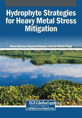 Hydrophyte Strategies for Heavy Metal Stress Mitigation - cover